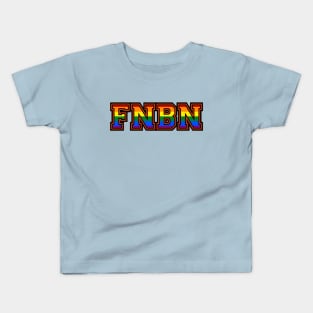 FNBN for everyone Kids T-Shirt